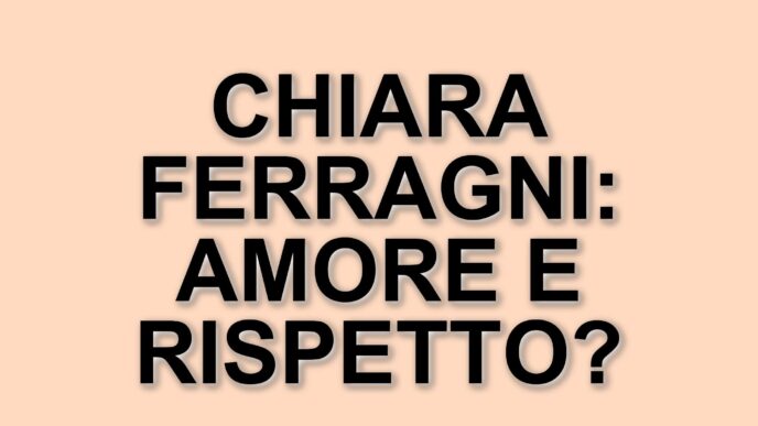 Chiara Ferragni parla d'amore e relazioni: le sue riflessioni su Fedez e le coppie moderne