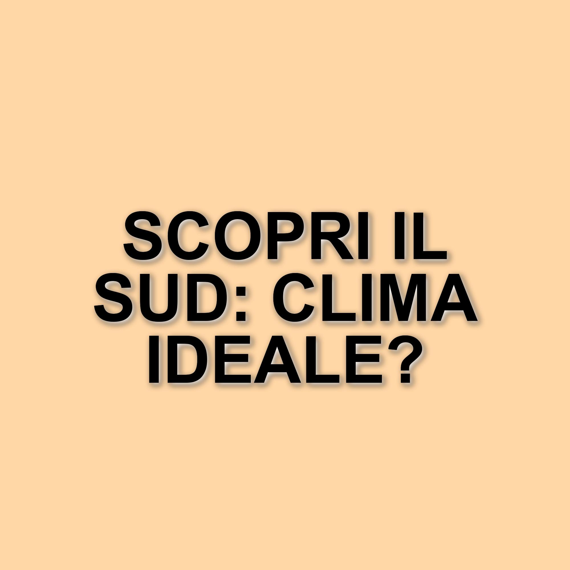 Città italiane con il clima migliore nel 2024: il Sud in testa alla classifica