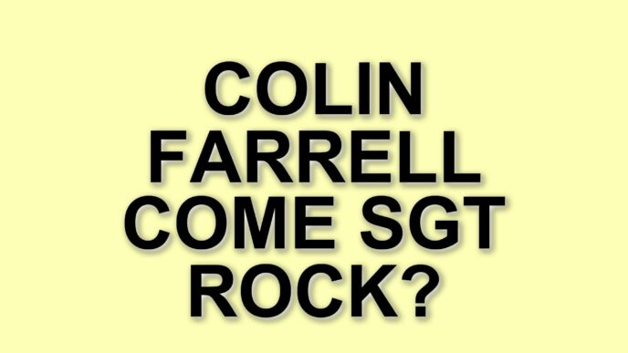 Colin Farrell in trattativa per il ruolo di SGT Rock nel nuovo progetto DC Universe