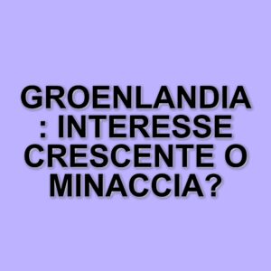 La groenlandia torna al centro del dibattito geopolitico con il ritorno di Donald Trump alla casa bianca