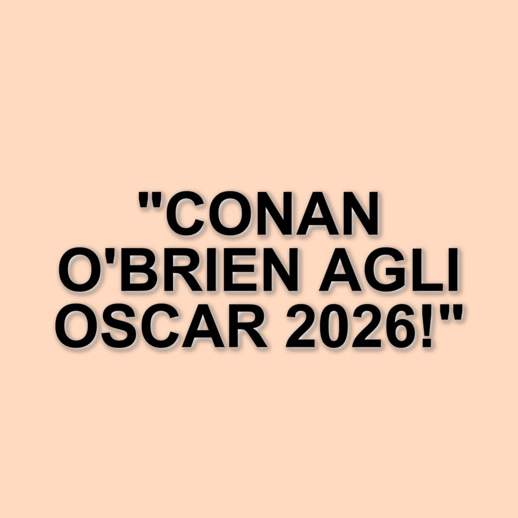 Conan O'Brien tornerà a condurre gli Oscar: l'Academy annuncia la 98ª edizione per il 15 marzo 2026