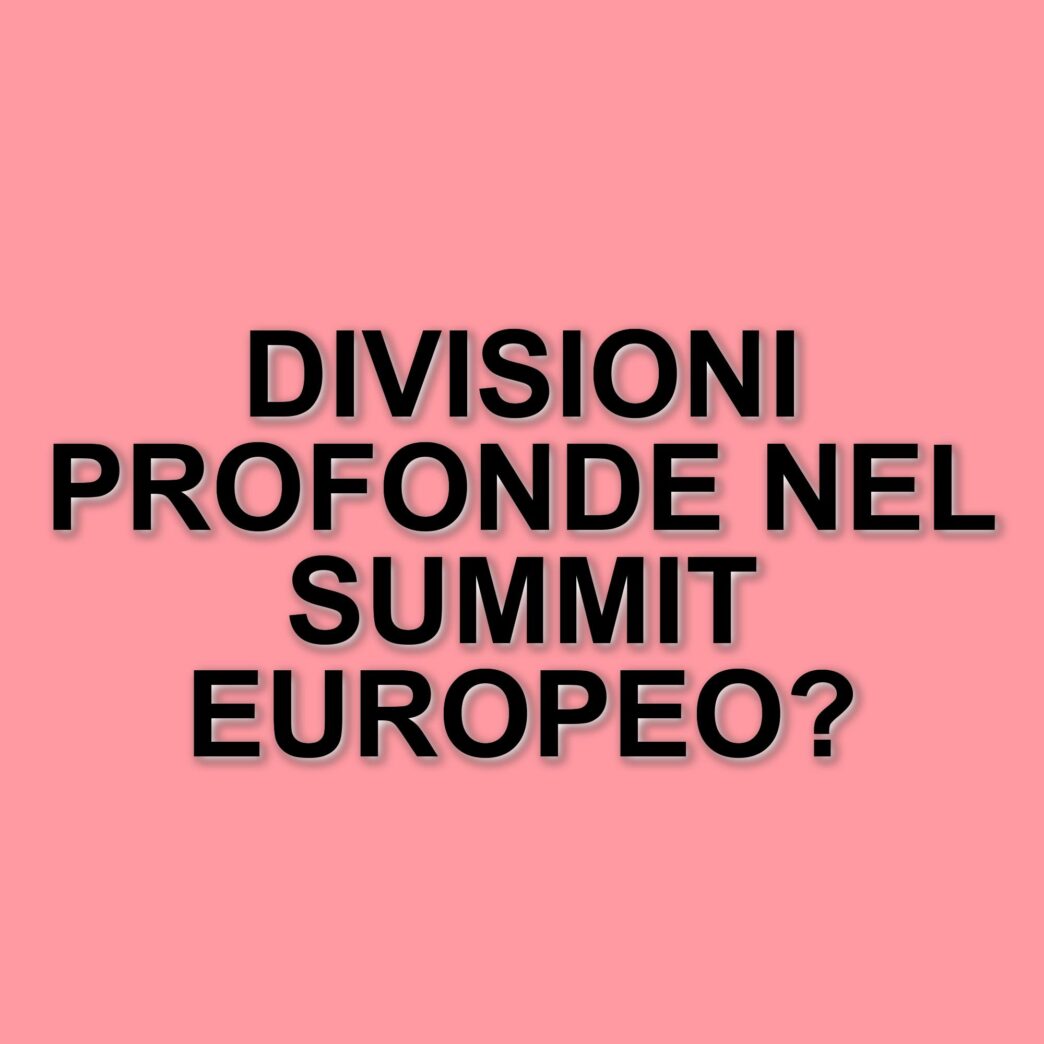 Consiglio Ue: le divisioni tra i leader europei si fanno evidenti nel summit di Bruxelles