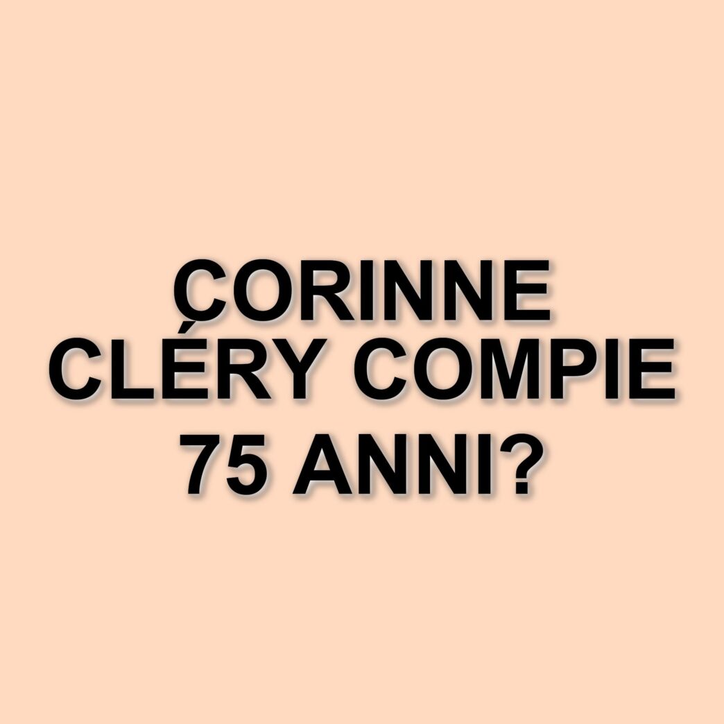 Corinne Cléry: l'attrice francese che ha conquistato il pubblico italiano compie 75 anni