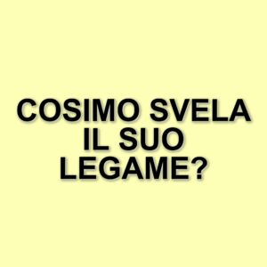 Cosimo Dadorante si racconta a "Uomini e Donne": un legame speciale con la famiglia