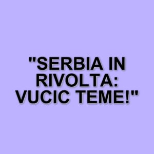 Cresce la protesta in Serbia: il presidente Vucic si prepara a elezioni anticipate