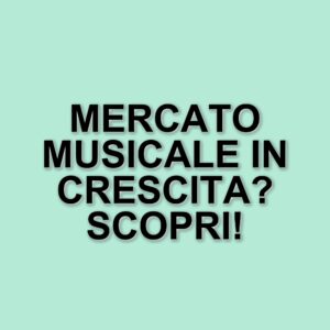Crescita continua per la discografia italiana: il mercato musicale segna un +8,5% nel 2024