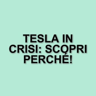 Criticità per Tesla: problemi di affidabilità e calo delle vendite nel mercato automobilistico