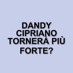 Dandy Cipriano lascia Amici: il ballerino si prepara a una nuova sfida dopo l'infortunio