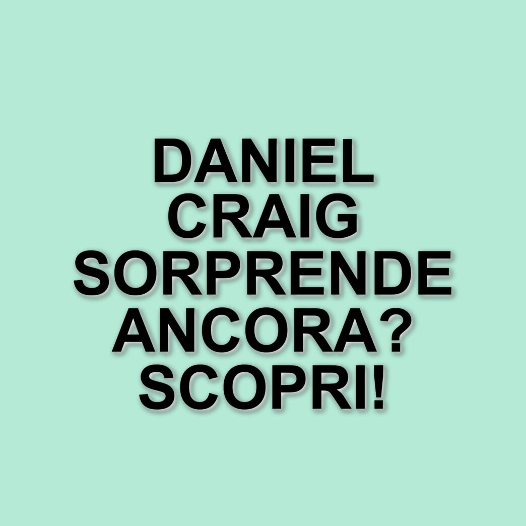 Daniel Craig: dalla gavetta a 007, la carriera dell'attore britannico