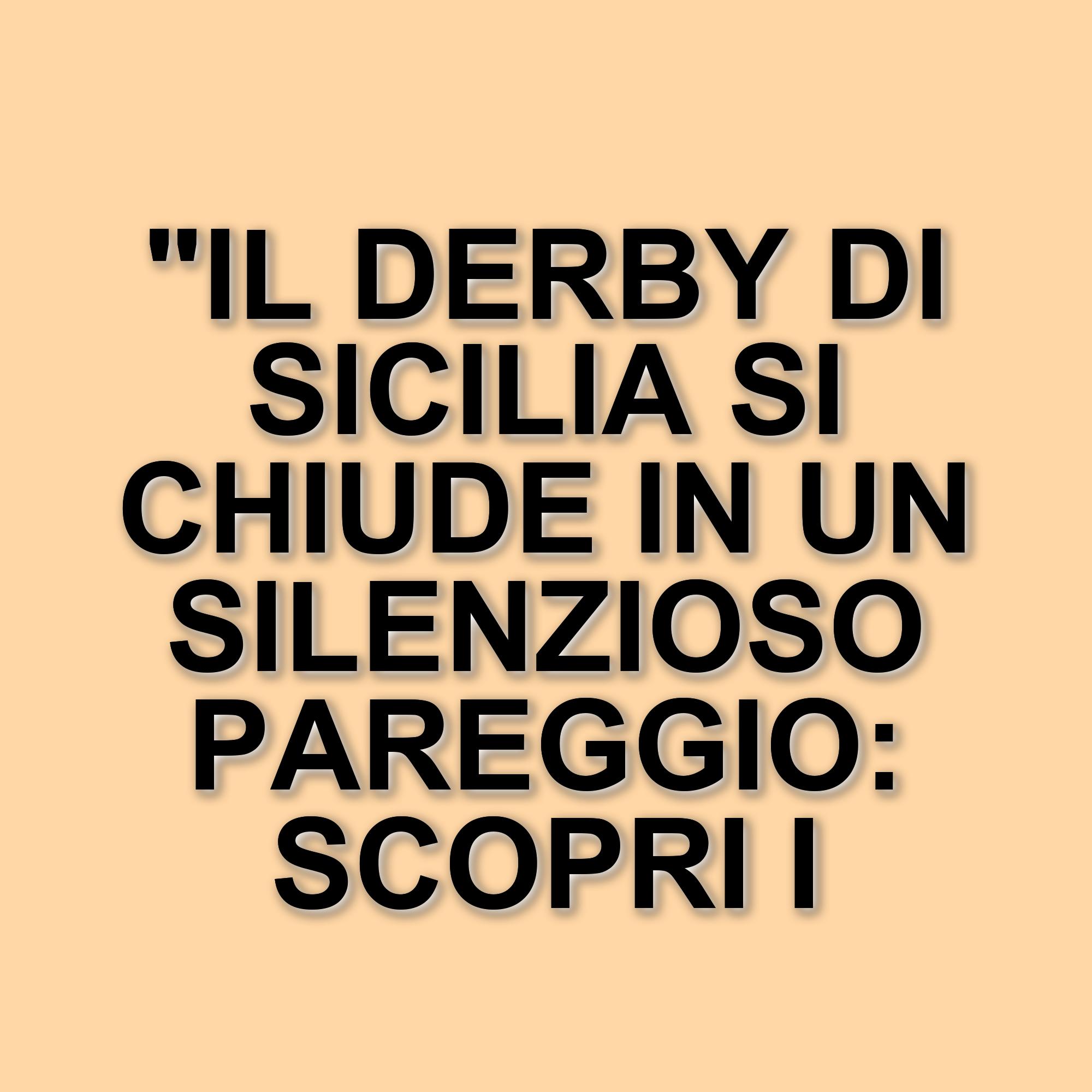 Derby di Sicilia: Messina e Catania si sfidano in un pareggio senza reti