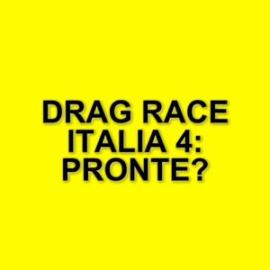 Drag Race Italia 4: Il ritorno ufficiale annunciato durante il Festival di Sanremo