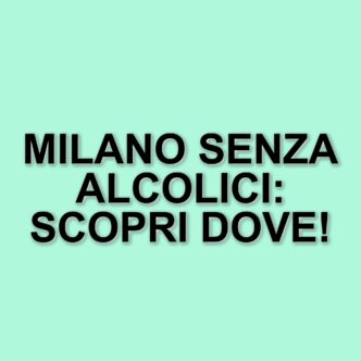 Divieto di vendita di alcolici a Milano durante Italia-Germania: ecco le zone interessate