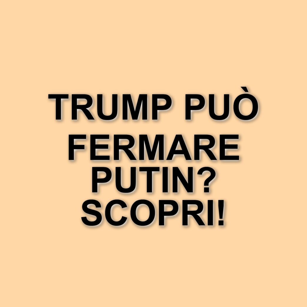 Donald Trump: La sua convinzione di poter fermare Vladimir Putin e la guerra in Ucraina