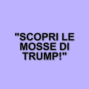 Donald Trump e le sue strategie: un’analisi delle recenti mosse politiche e sociali