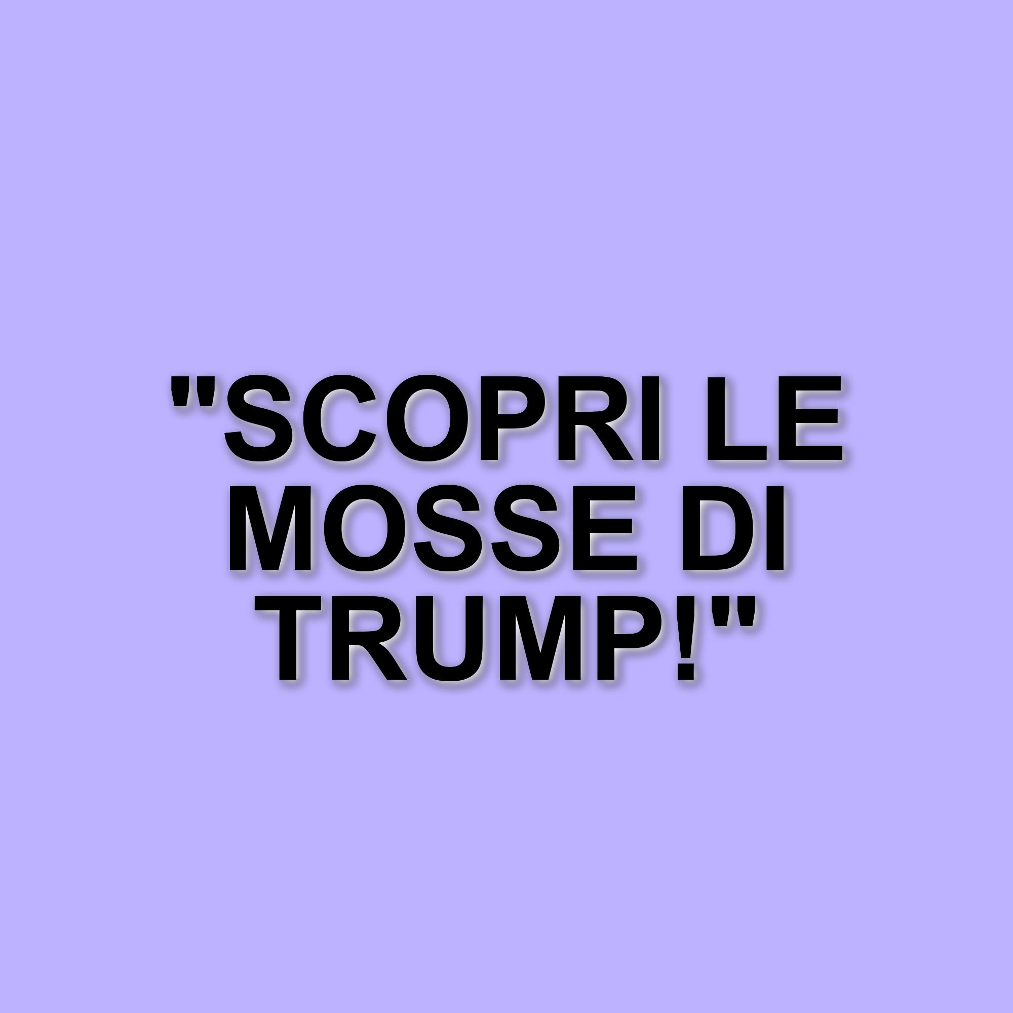 Donald Trump e le sue strategie: un’analisi delle recenti mosse politiche e sociali