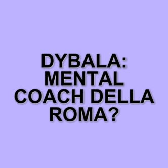 Dybala cambia ruolo: il campione argentino diventa mental coach della Roma durante la riabilitazione