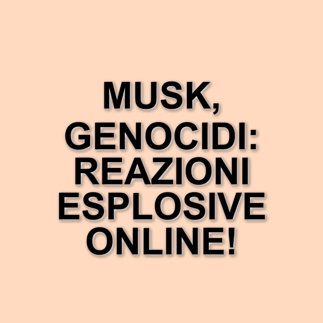 Elon Musk e il controverso post su genocidi: la reazione della rete e delle istituzioni