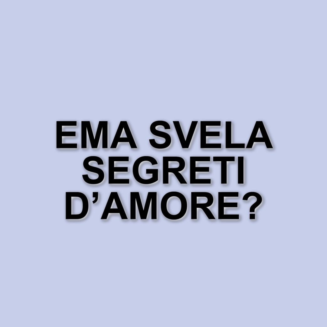 Ema Stokholma: La vita sentimentale della conduttrice tra ex e indipendenza