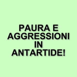Emergenza alla base di ricerca Sanae IV in Antartide: aggressioni e paura tra i ricercatori