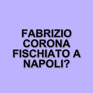 Fabrizio Corona contestato al “Peppy Night” di Napoli: il pubblico fischia per la fake news su Papa Francesco