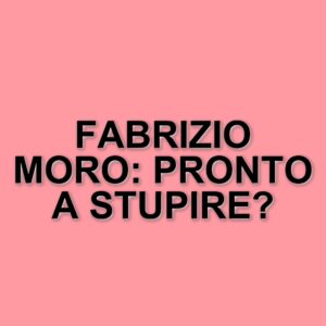 Fabrizio Moro torna a Roma: concerto al Palazzo dello Sport il 1° aprile 2025
