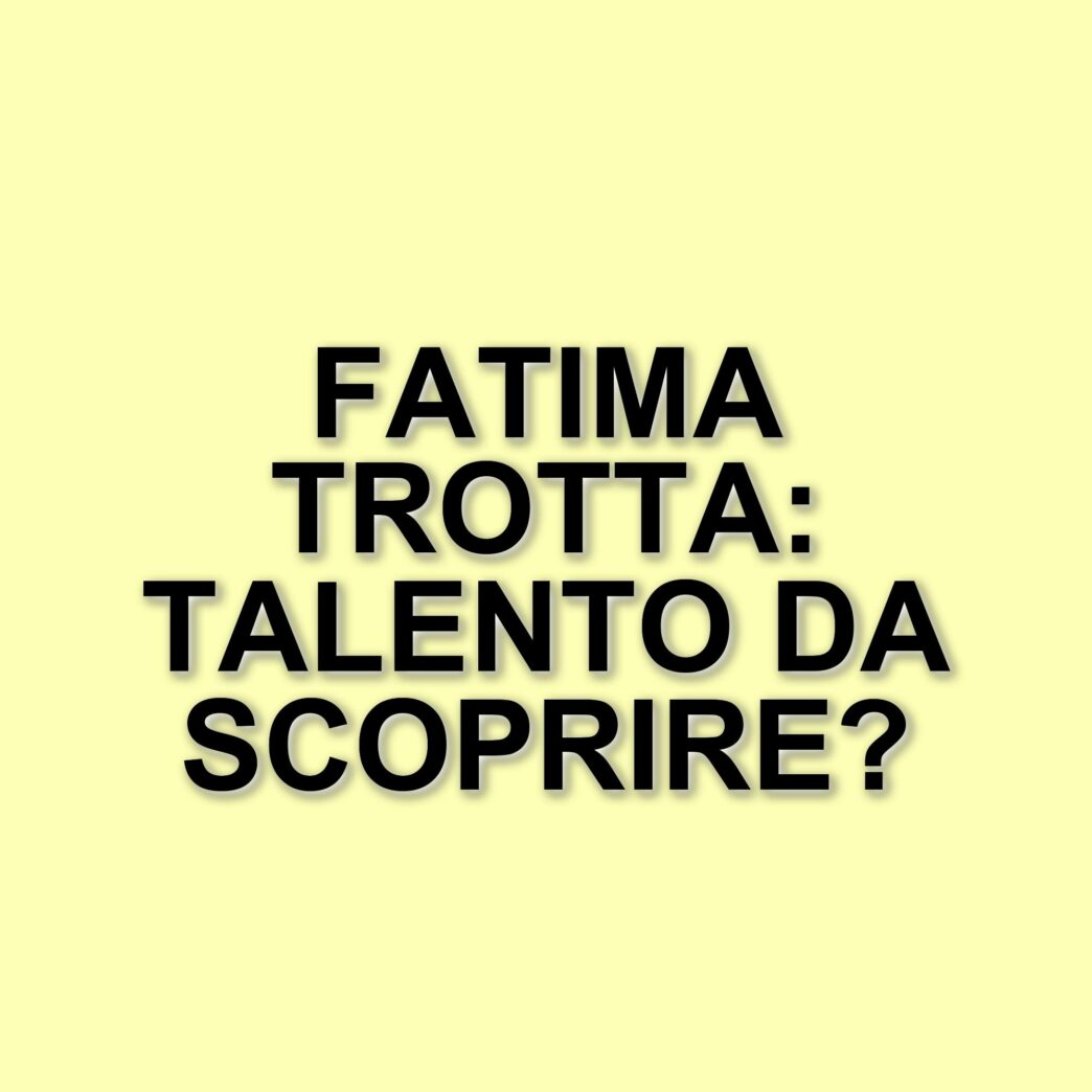 Fatima Trotta: La comica napoletana che ha rivoluzionato la comicità italiana
