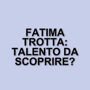 Fatima Trotta: la carriera dell'attrice e conduttrice napoletana tra teatro e televisione