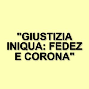 Fedez e Corona: il caso di Selvaggia Lucarelli e le disuguaglianze nella giustizia