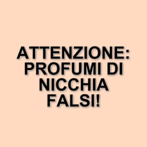 Fenomeno dei profumi di nicchia contraffatti: un allerta crescente nel mercato