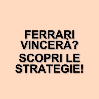 Ferrari punta al podio: strategie e opportunità nella corsa
