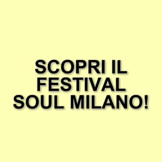 Festival Soul a Milano: un viaggio nella fiducia attraverso eventi e riflessioni