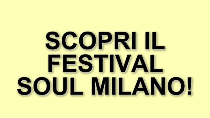 Festival Soul a Milano: un viaggio nella fiducia attraverso eventi e riflessioni