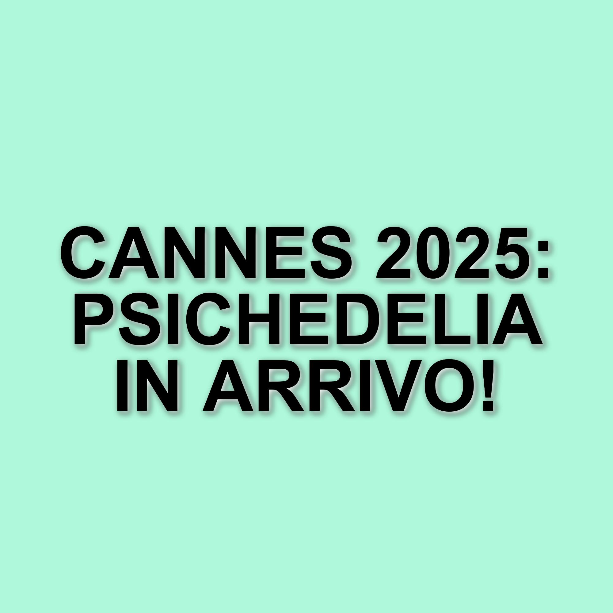 Festival di Cannes 2025: il manifesto psichedelico di Harmony Korine per la Quinzaine des cinéastes