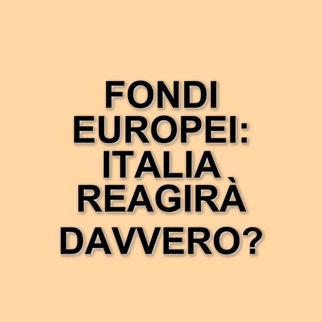 Fondi di coesione europei: il loro ruolo nel piano di riarmo e le reazioni dell'Italia