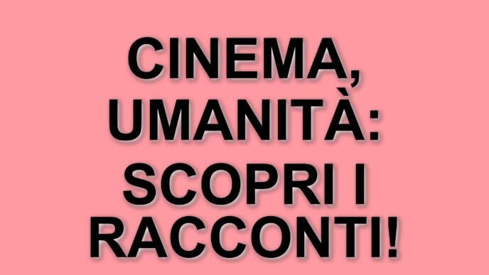 Francesca Inaudi: Riflessioni sul Cinema e l'Umanità nel Mondo Contemporaneo