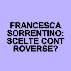 Francesca Sorrentino si sottopone a rinoplastica: ecco i dettagli dell'intervento