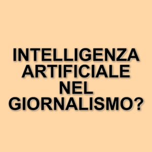 Il futuro del giornalismo: tra intelligenza artificiale e sostenibilità economica