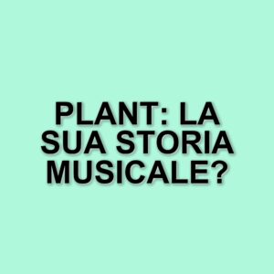Plant: il giovane talento dei La Sad racconta la sua storia e il suo nuovo singolo