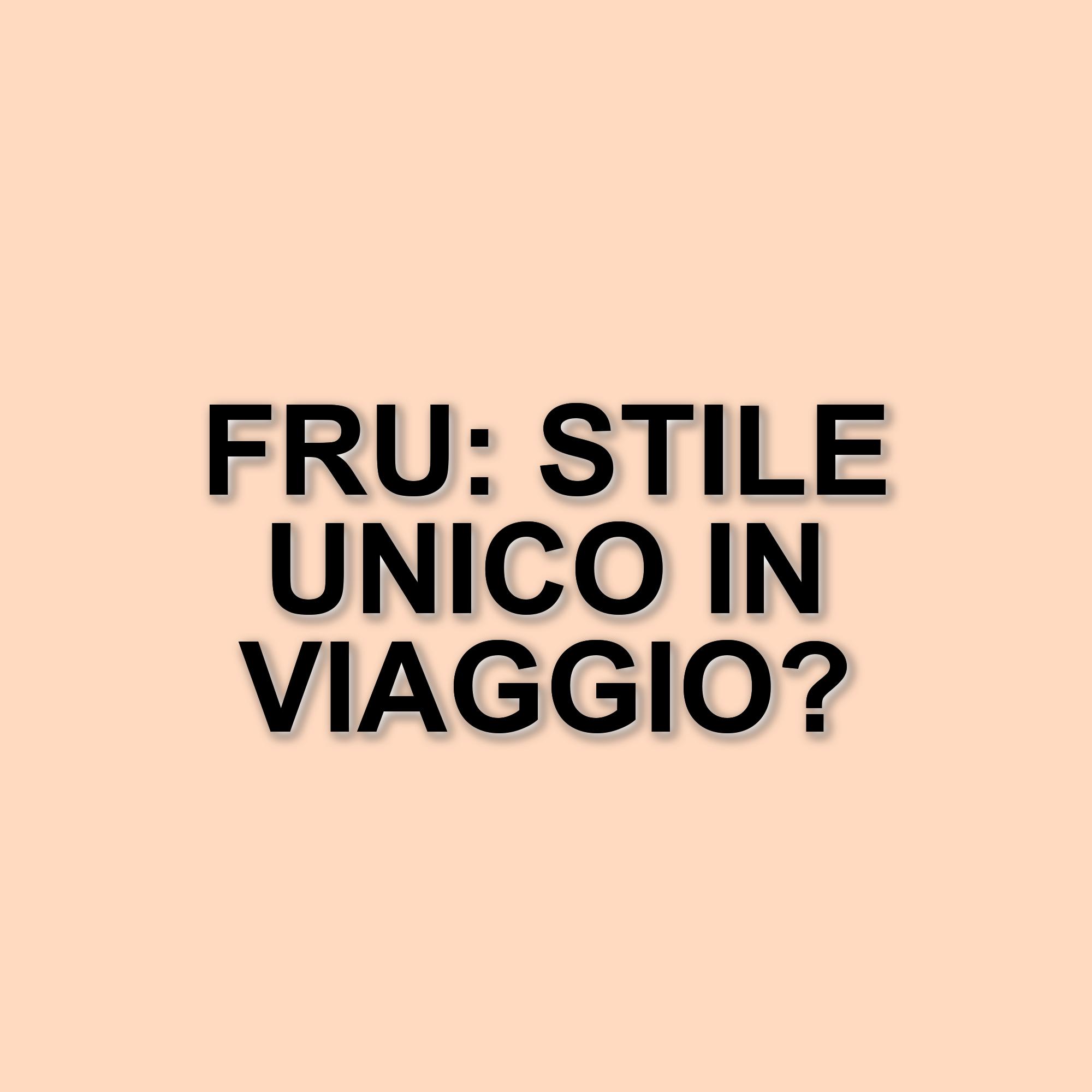Fru: la moda e lo stile dietro l'esploratore di Pechino Express