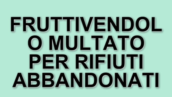 Fruttivendolo nel Bresciano rischia multa salata per abbandono di rifiuti