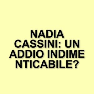 Funerali di Nadia Cassini a Melito Porto Salvo: l'addio a un'icona del cinema italiano