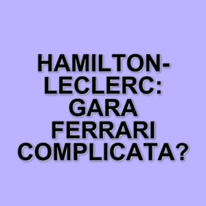 GP di Cina: Contatto tra Hamilton e Leclerc Complica la Gara della Ferrari a Shanghai