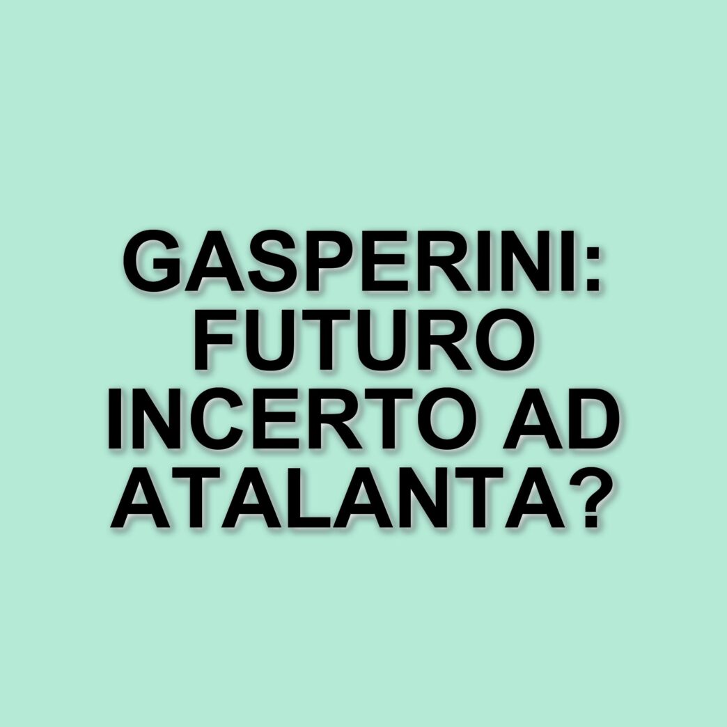 Il futuro di Gasperini all'Atalanta: un legame in bilico tra successi e nuove opportunità