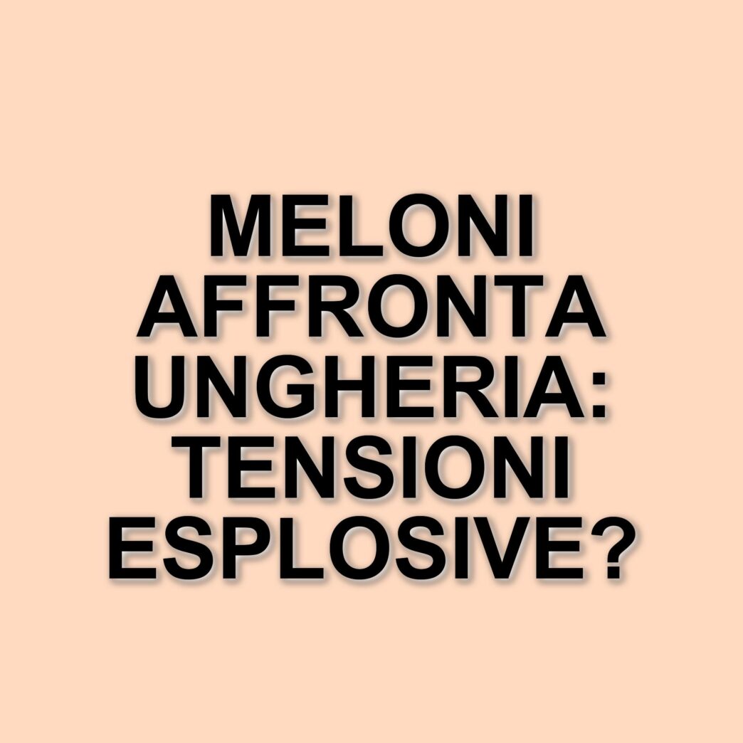 Giorgia Meloni al vertice europeo: il caso Ventotene e le tensioni con l'Ungheria