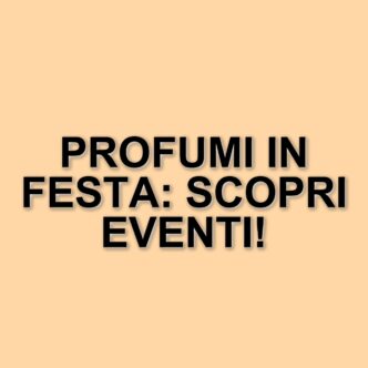 Giornata del profumo 2025: eventi e iniziative in diverse città italiane dal 20 al 23 marzo
