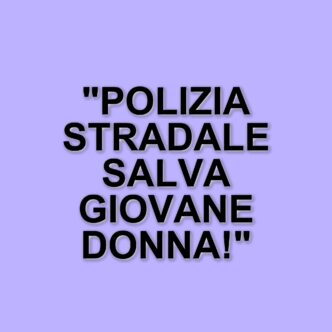 Giovane donna cammina per tre chilometri sull'Autostrada dei Laghi: soccorsa dalla Polizia Stradale
