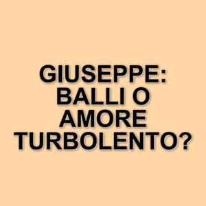 Giuseppe di Uomini e Donne: tra balli, provocazioni e una storia d'amore turbolenta