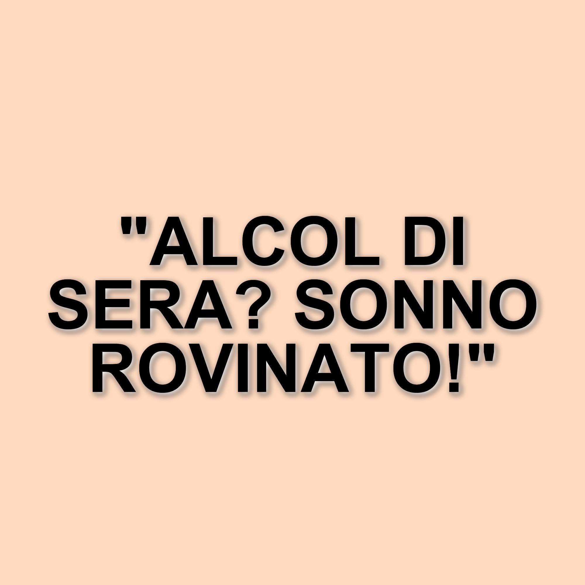 Gli effetti negativi dell'alcol sul sonno: perché è meglio evitarlo di sera