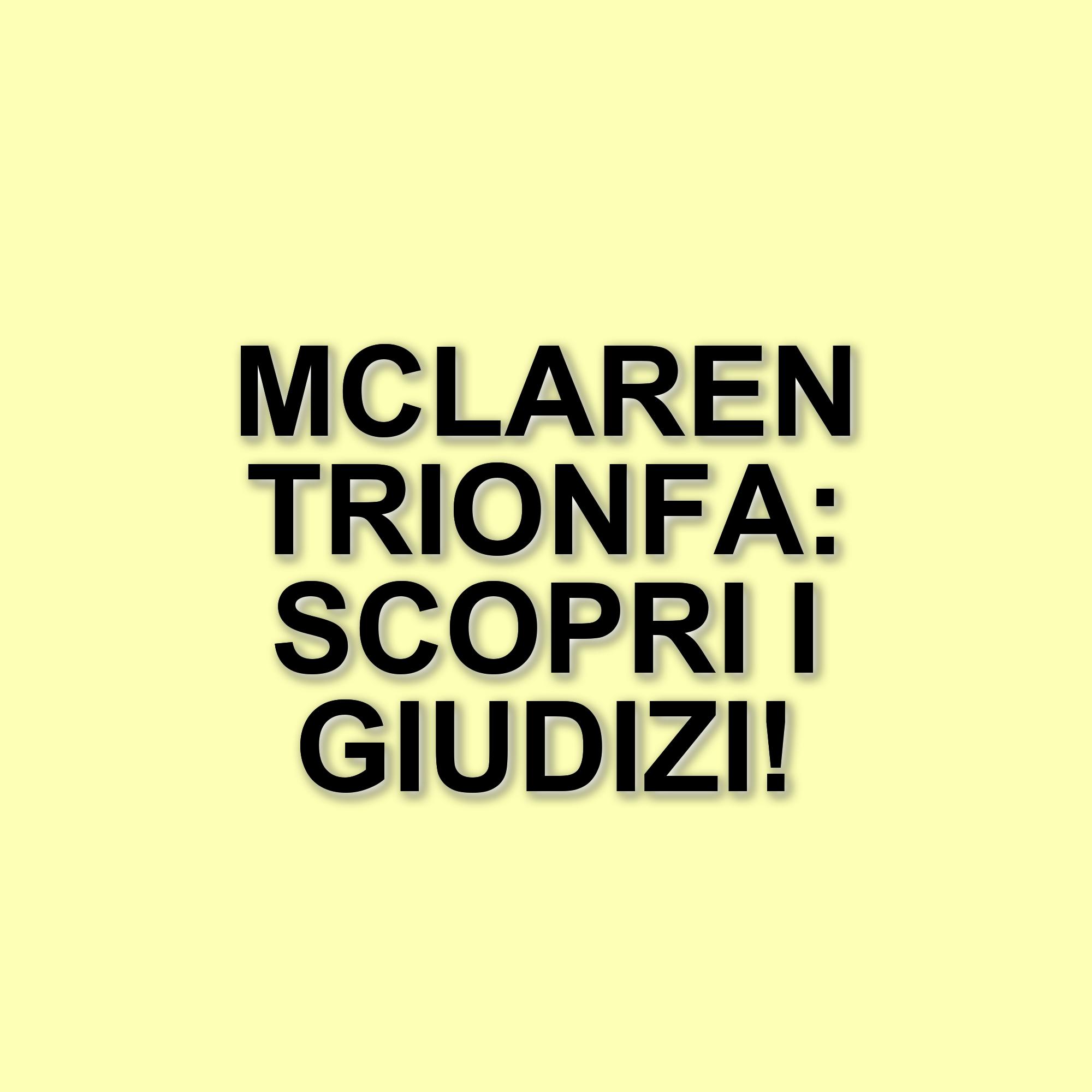 Gp d'Australia 2025: La McLaren trionfa e i giudizi dei piloti