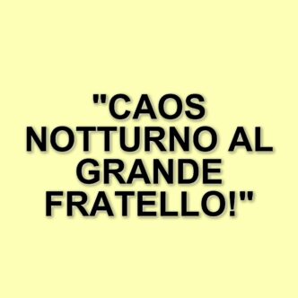 Grande Fratello: lite notturna tra concorrenti scatena il caos nella casa